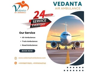 Vedanta Air Ambulance in Delhi - Magnificent and Secure