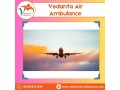 with-world-class-medical-features-take-vedanta-air-ambulance-in-delhi-small-0