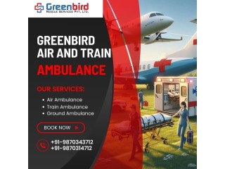 Book hassle-free air transportation service with Greenbird Air And Train Ambulance service in Gorakhpur