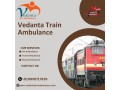 vedanta-train-ambulance-in-patna-is-available-whenever-you-need-them-small-0