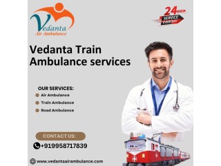 Vedanta Train Ambulance Services Provides Easy Transfer in Kolkata